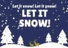 Let It Snow! Let It Snow! Let It Snow!